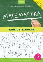 Matematyka. Tablice szkolne. Nowe wydanie. Autor: autor zbiorowy. SmakLiter.pl Okładka książki Matematyka. Tablice szkolne. Nowe wydanie