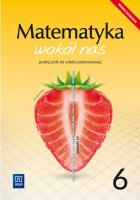 Matematyka wokół nas podręcznik dla klasy 6 szkoły podstawowej 1777B3. Autor: Opracowanie zbiorowe. SmakLiter.pl Okładka książki Matematyka wokół nas podręcznik dla klasy 6 szkoły podstawowej 1777B3