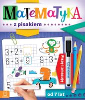 Okładka książki Matematyka z pisakiem. Piszę i zmazuję od 7 lat