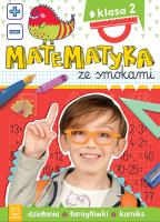 Okładka książki Matematyka ze smokami. Klasa 2. Działania, łamigłówki, komiks