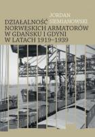 Materiały źródłowe do działalności norweskich.... Autor: Jordan Siemianowski. SmakLiter.pl Okładka książki Materiały źródłowe do działalności norweskich...