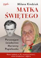 Matka świętego. Autor: Kindziuk Milena. SmakLiter.pl Okładka książki Matka świętego