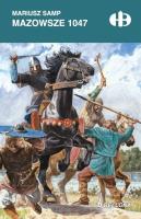 Mazowsze 1047. Autor: Samp Mariusz. SmakLiter.pl Okładka książki Mazowsze 1047