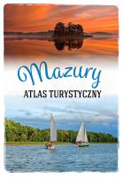 Mazury. Atlas turystyczny. Autor: Magdalena Malinowska. SmakLiter.pl Okładka książki Mazury. Atlas turystyczny