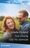 Medical 1 Na chwilę czy na zawsze. Autor: Hyland Juliette. SmakLiter.pl Okładka książki Medical 1 Na chwilę czy na zawsze