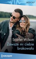 Medical 5/Zawsze mi ciebie brakowało. Autor: Wilson Scarlet. SmakLiter.pl Okładka książki Medical 5/Zawsze mi ciebie brakowało