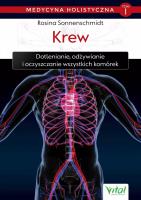Medycyna holistyczna Tom 1 Krew. Autor: Rosina Sonnenschmidt. SmakLiter.pl Okładka książki Medycyna holistyczna Tom 1 Krew