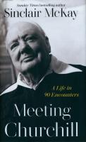 Meeting Churchill. Autor: McKay Sinclair. SmakLiter.pl Okładka książki Meeting Churchill