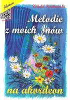 Melodie z moich snów. Autor: Kurowski Witold. SmakLiter.pl Okładka książki Melodie z moich snów
