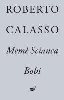 Memè Scianca. Bobi. Autor: Calasso Robert. SmakLiter.pl Okładka książki Memè Scianca. Bobi
