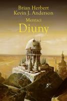 Mentaci Diuny. Wielkie szkoły Diuny. Tom 2. Autor: Brian Herbert, Kevin J. Anderson. SmakLiter.pl Okładka książki Mentaci Diuny. Wielkie szkoły Diuny. Tom 2