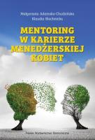 Mentoring w karierze menedżerskiej kobiet. Autor: Adamska-Chudzińska Małgorzata, Blachnicka Klaudia. SmakLiter.pl Okładka książki Mentoring w karierze menedżerskiej kobiet