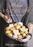 Menu kryzysowe (z autografem). Autor: Płaczek Paweł. SmakLiter.pl Okładka książki Menu kryzysowe (z autografem)