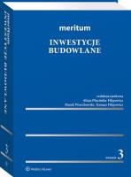 Meritum Inwestycje budowlane. Autor: Despot-Mładanowicz Arkadiusz, Wierzbowski Marek, Nowak Bartłomiej, Filipowicz Tomasz, Plucińska-Filipowicz Alicja, Mariusz Rypina, Kosicki Artur, Filipowicz Joanna, Mateusz Stawiarz, Mariusz Nahajewski, Ewa Boguta, Agnieszka Kobus, Anna Żak-Stobiecka. SmakLiter.pl Okładka książki Meritum Inwestycje budowlane