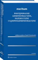 Meritum. Postępowanie administracyjne, egzekucyjne i sądowoadministracyjne. Autor: Wierzbowski Marek. SmakLiter.pl Okładka książki Meritum. Postępowanie administracyjne, egzekucyjne i sądowoadministracyjne