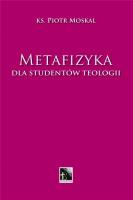 Okładka książki Metafizyka. Dla studentów teologii
