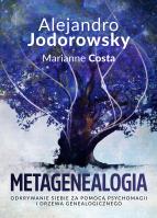 Metagenealogia. Autor: Alejandro Jodorowsky, Costa Marianne. SmakLiter.pl Okładka książki Metagenealogia
