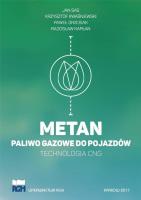 Metan - paliwo gazowe do pojazdów. Autor:   Praca zbiorowa. SmakLiter.pl Okładka książki Metan - paliwo gazowe do pojazdów