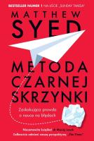 Metoda czarnej skrzynki. Zaskakująca prawda.... Autor: Matthew Syed. SmakLiter.pl Okładka książki Metoda czarnej skrzynki. Zaskakująca prawda...