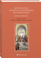 Metodologia dysertacji doktorskiej dla prawników – teoria i praktyka. Autor: Izdebski Hubert, Gonera Katarzyna, Hołyst Brunon, Łazarska Aneta, Jacek Sobczak, (red.) Ryszard Stefański, Tomasz Barankiewicz. SmakLiter.pl Okładka książki Metodologia dysertacji doktorskiej dla prawników – teoria i praktyka