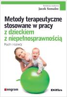 Okładka książki Metody terapeutyczne stosowane w pracy z dzieckiem z niepełnosprawnością