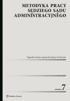 Metodyka pracy sędziego sądu administracyjnego. Autor: Dauter Bogusław, Agnieszka Dauter-Kozłowska. SmakLiter.pl Okładka książki Metodyka pracy sędziego sądu administracyjnego