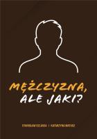 Mężczyzna, ale jaki?. Autor: Stanisław Szlassa,  Katarzyna Matusz. SmakLiter.pl Okładka książki Mężczyzna, ale jaki?