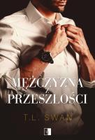 Mężczyzna z przeszłości. Autor: T.L. Swan. SmakLiter.pl Okładka książki Mężczyzna z przeszłości