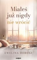 Okładka książki Miałeś już nigdy nie wrócić