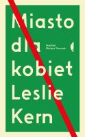Miasto dla kobiet. Autor: Leslie Kern, Martyna Tomczak. SmakLiter.pl Okładka książki Miasto dla kobiet
