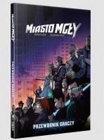 Miasto Mgły Przewodnik Graczy BLACK MONK. Wydawca: Black Monk. SmakLiter.pl Opakowanie Miasto Mgły Przewodnik Graczy BLACK MONK