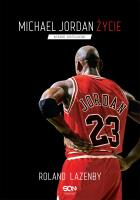 Michael Jordan. Życie. Autor: Roland Lazenby, Rutkowski Michał. SmakLiter.pl Okładka książki Michael Jordan. Życie