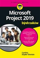 Microsoft Project 2019 dla bystrzaków. Autor: Cynthia Snyder Dionisio. SmakLiter.pl Okładka książki Microsoft Project 2019 dla bystrzaków