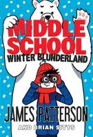 Middle School Winter Blunderland. Autor: Patterson James. SmakLiter.pl Okładka książki Middle School Winter Blunderland