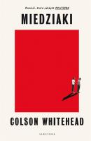 Miedziaki. Autor: Colson Whitehead. SmakLiter.pl Okładka książki Miedziaki