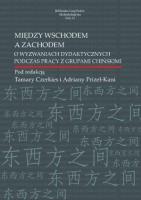 Między Wschodem a Zachodem. Autor: Czerkies Tamara, Prizel-Kania Adriana. SmakLiter.pl Okładka książki Między Wschodem a Zachodem