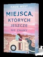 Miejsca, których jeszcze nie znamy. Autor: Kasie West. SmakLiter.pl Okładka książki Miejsca, których jeszcze nie znamy