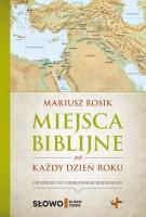 Miejsce biblijne na każdy dzień roku. Autor: Rosik Mariusz. SmakLiter.pl Okładka książki Miejsce biblijne na każdy dzień roku