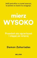 Mierz wysoko. Autor: Zahariades Damon. SmakLiter.pl Okładka książki Mierz wysoko