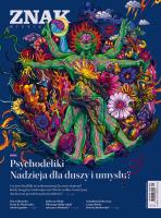 Miesięcznik ZNAK 815 (04/2023) - Psychodeliki. Nadzieja dla duszy i umysłu?. Autor: autor zbiorowy. SmakLiter.pl Okładka książki Miesięcznik ZNAK 815 (04/2023) - Psychodeliki. Nadzieja dla duszy i umysłu?