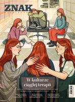 Miesięcznik ZNAK 825 (02/2024) - W kulturze ciągłej terapii. Autor: autor zbiorowy. SmakLiter.pl Okładka książki Miesięcznik ZNAK 825 (02/2024) - W kulturze ciągłej terapii