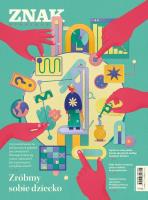 Okładka książki Miesięcznik Znak 836 1/2025 Zróbmy sobie dziecko