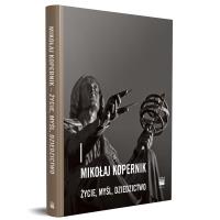 Mikołaj kopernik. Życie, myśl, dziedzictwo. Autor: Opracowanie zbiorowe. SmakLiter.pl Okładka książki Mikołaj kopernik. Życie, myśl, dziedzictwo