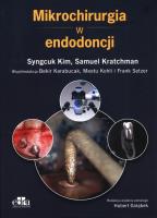 Mikrochirurgia w endodoncji. Autor: Kim S. Cameron, Kratchman S.. SmakLiter.pl Okładka książki Mikrochirurgia w endodoncji