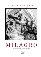 Milagro. Dziennik kubański. Autor: Marcin Kydryński. SmakLiter.pl Okładka książki Milagro. Dziennik kubański