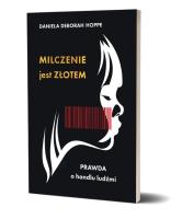 Milczenie jest złotem. Autor: Daniela Deborah Hoppe. SmakLiter.pl Okładka książki Milczenie jest złotem