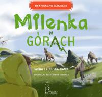 Milenka w górach. Autor: Iwona Cybulska-Kania. SmakLiter.pl Okładka książki Milenka w górach