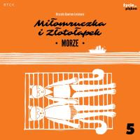 Okładka książki Miłomruczka i Złotołapek. Morze