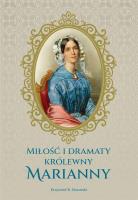 Miłość i dramaty królewny Marianny. Autor: Krzysztof R. Mazurski. SmakLiter.pl Okładka książki Miłość i dramaty królewny Marianny