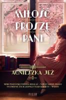 Miłość, proszę pani. Autor: Jeż Agnieszka. SmakLiter.pl Okładka książki Miłość, proszę pani